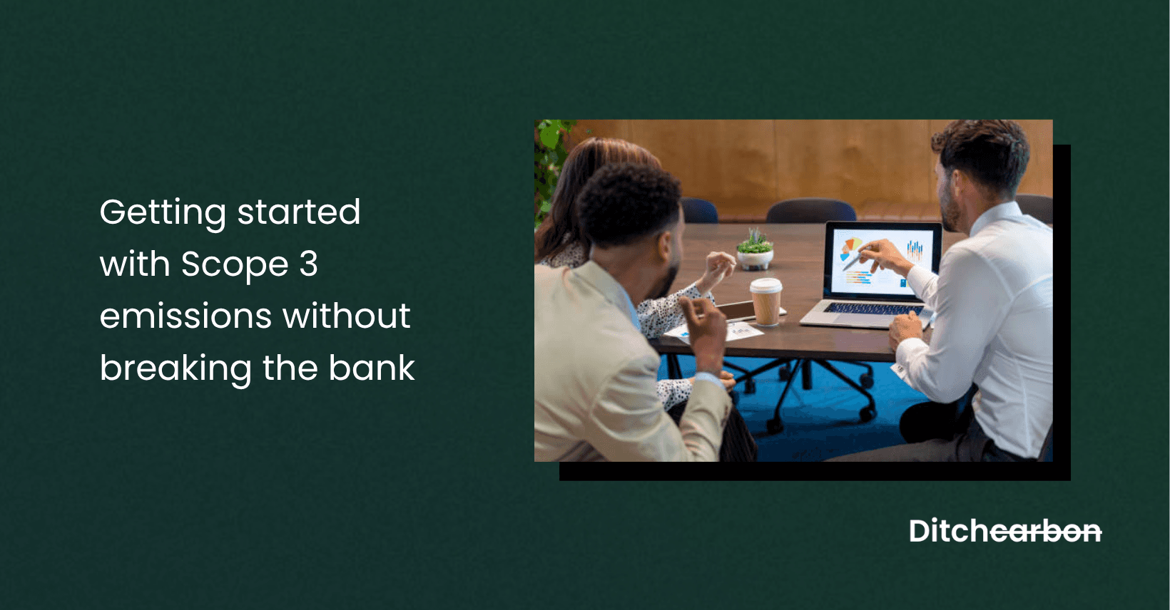 A practical guide for budget-conscious teams on Scope 3