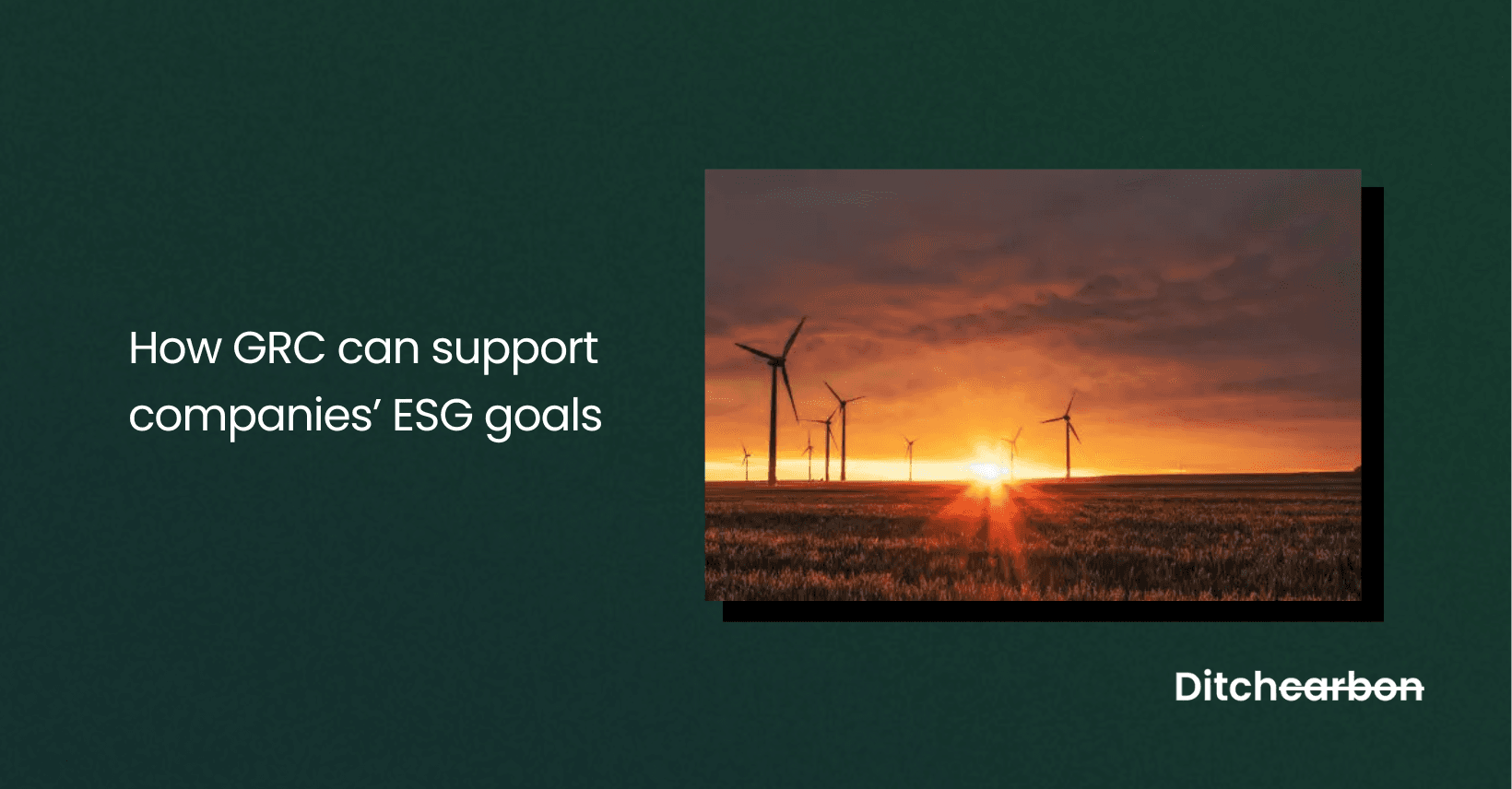 How GRC can support companies’ ESG goals: The ultimate guide