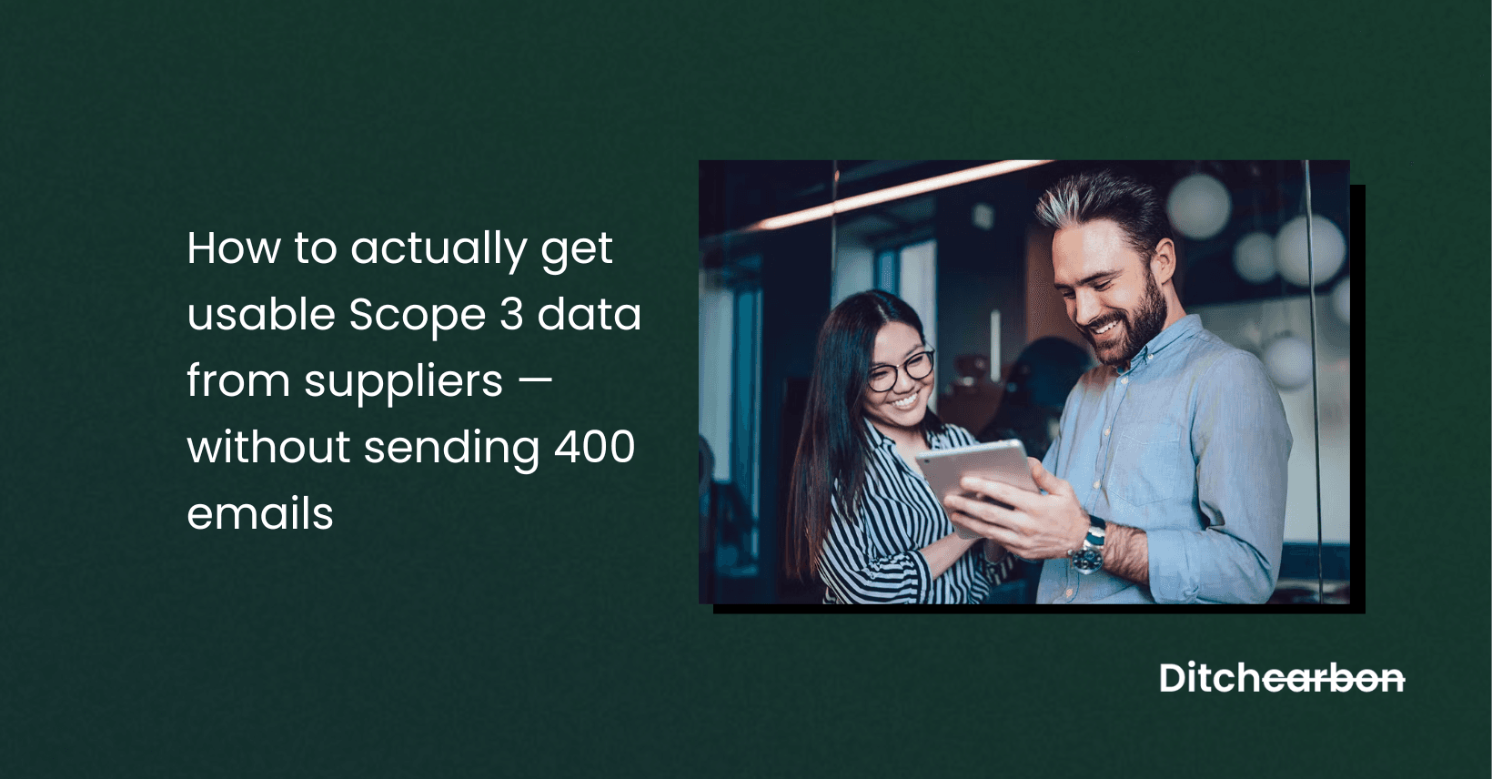 How to get usable scope 3 data from suppliers effectively