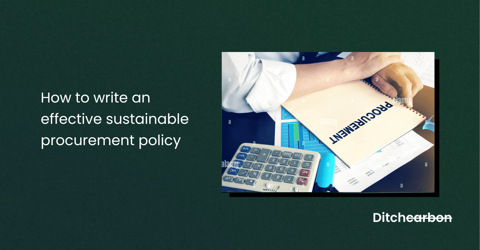 Your guide to build a sustainable procurement policy in your business