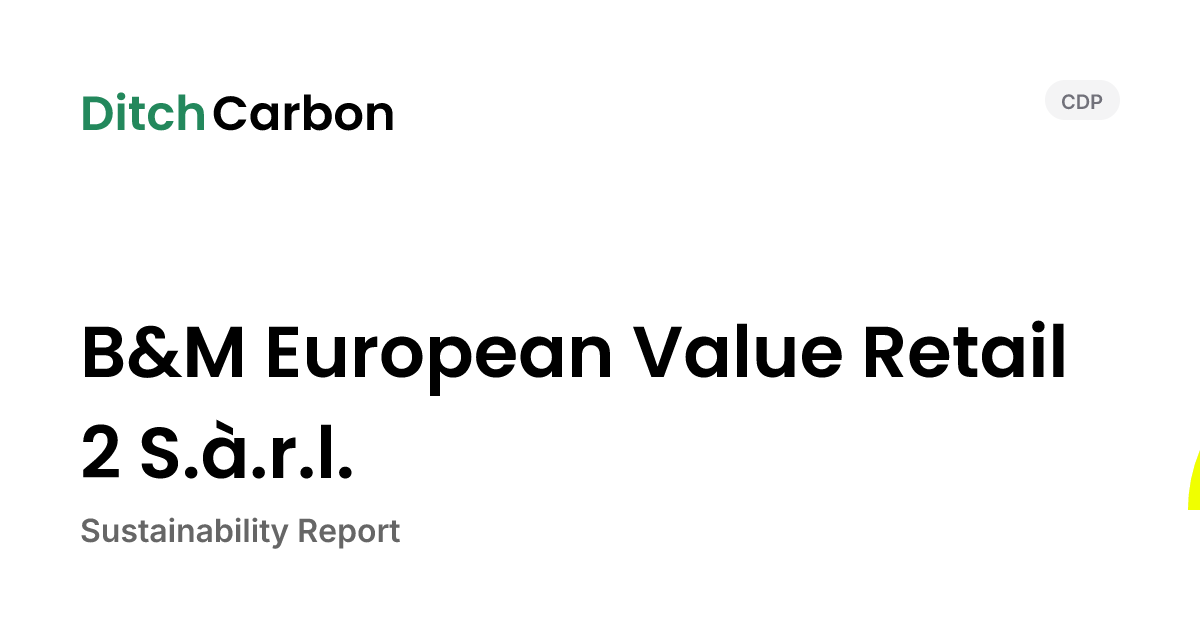 B&M European Value Retail 2 S.à.r.l. Emissions Breakdown & Climate ...