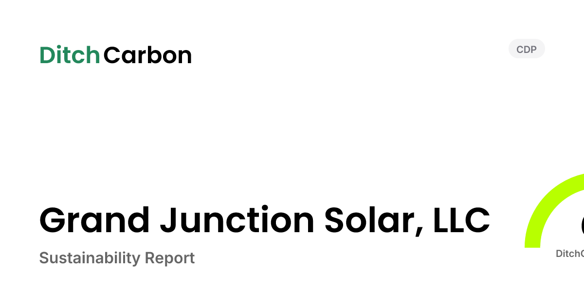 Grand Junction Solar, LLC Emissions Breakdown & Climate Score | DitchCarbon