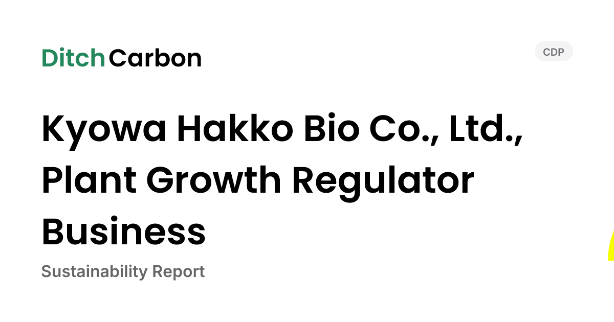 Kyowa Hakko Bio Co., Ltd., Plant Growth Regulator Business Emissions ...